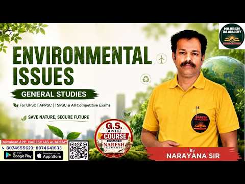 ENVIRONMENTAL ISSUES (GENERAL STUDIES)or UPSC |APPSC |TSPSC  All Competitive Exams By NARAYANA SIR