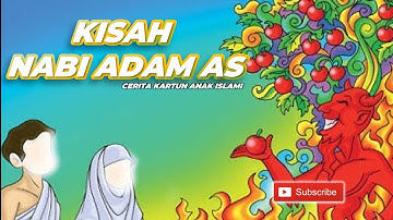 KISAH NABI ADAM AS - KARTUN ANAK ISLAMI