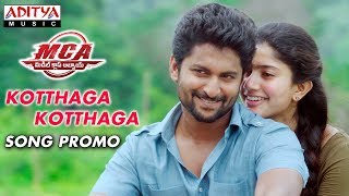 Kotthaga Kotthaga Song Promo Mca Movie Songs Nani, Sai Pallavi Dsp Dil Raju Sriram Venu