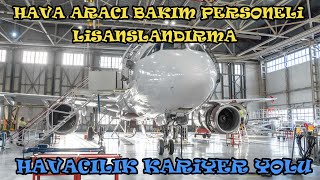 Hava Aracı Bakım Personeli Lisanslandırma Havacılık Kariyer Yolu