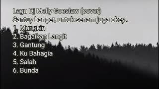 Lagu Cover Melly Goeslaw DJ (cover). Santuy banget....
