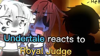 Undertale Reacts/Meets Royal Judge // MY AU! // EP. 1  // Gacha Neon! // GCMM // ChallengeTale ️ //
