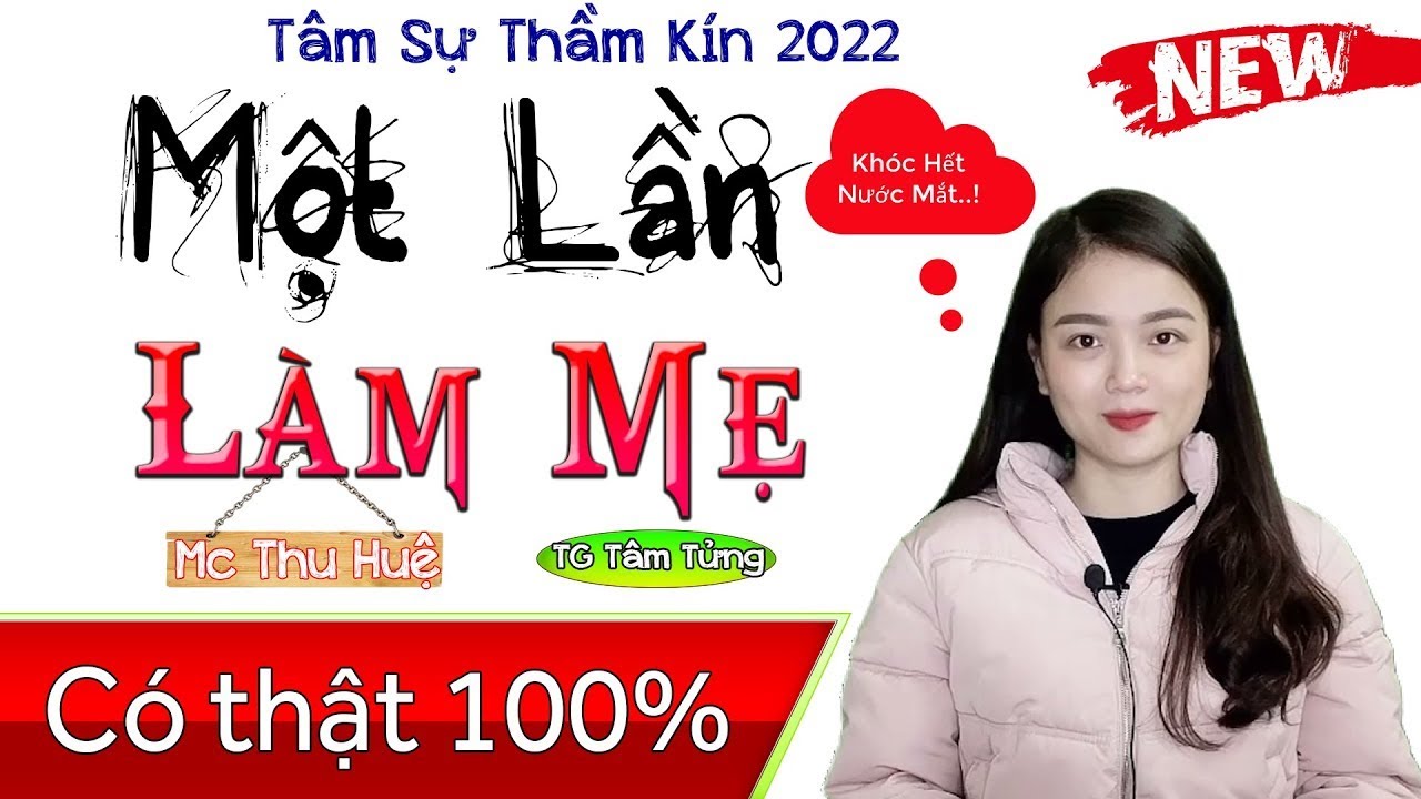 [Full Trọn Bộ]  '' MỘT LẦN LÀM MẸ 