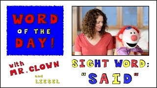 Mr. Clowns Word Of The Day Sight Word Said