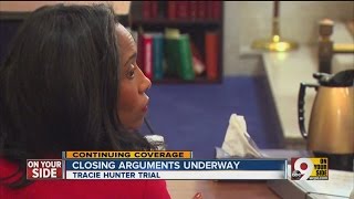 Closing arguments underway in Tracie Hunter trial