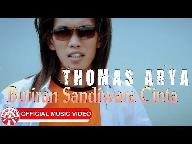 Thomas Arya - Butiran Sandiwara Cinta [Official Music Video HD] class=