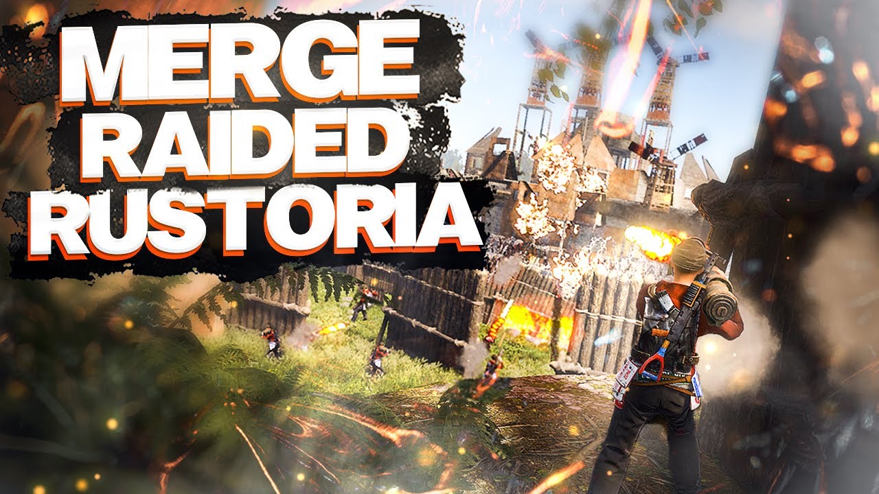 HOW WE GOT MERGE RAIDED ON RUSTORIA LONG 500+ ROCKETS - Rust - YouTube