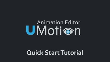 Quick Start - UMotion Official Tutorials