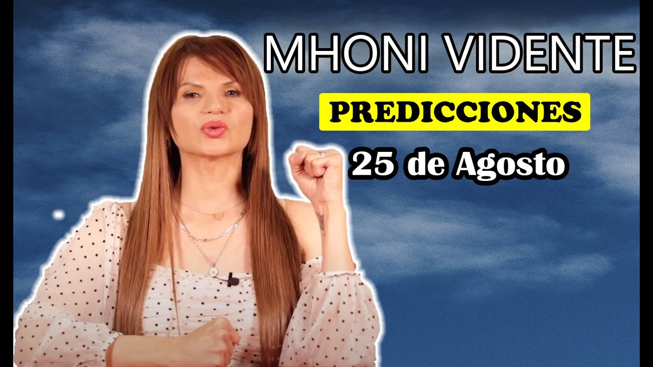 ¡ Hace 1 Hora ! MHONI VIDENTE🔮 Horóscopo y Tarot del 25 de Agosto La