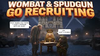 Wombat & Spudgun Go Recruiting