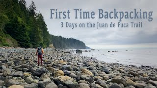 First Time Backpacking - 50km in 3 Days - Juan de Fuca Trail