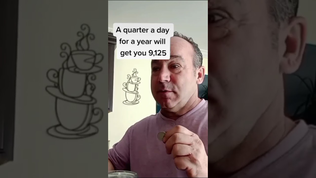 Saving A Quarter A Day Makes You Rich 