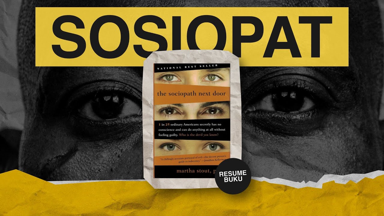 Hati-hati! Mereka BERBAUR, MERUSAK & BANYAK | Rangkuman Buku The Sociopath Next Door