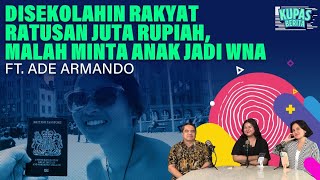 Download Lagu DISEKOLAHIN RAKYAT RATUSAN JUTA RUPIAH, MALAH MINTA ANAK JADI WNA I Kupas Berita Ft. Ade Armando MP3
