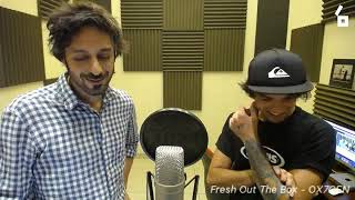 Fresh Out The Box - OX7GEN w/ Dualist Inquiry [08-06-2017]