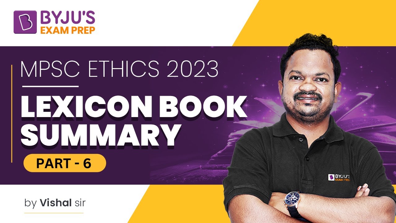 MPSC Ethics 2023  | Lexicon Book Summary | Ethics Mains | Part 06