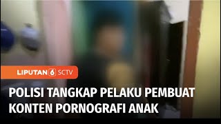 Pembuat Konten Ografi Anak Ditangkap, Korban Adalah Tetangga Pelaku Liputan 6