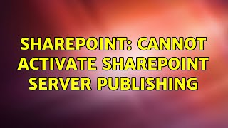 Sharepoint: Cannot activate SharePoint Server Publishing (2 Solutions!!)