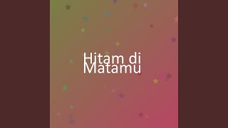 Hitam di Matamu