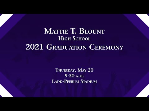 2021 Mattie T Blount High School Graduation