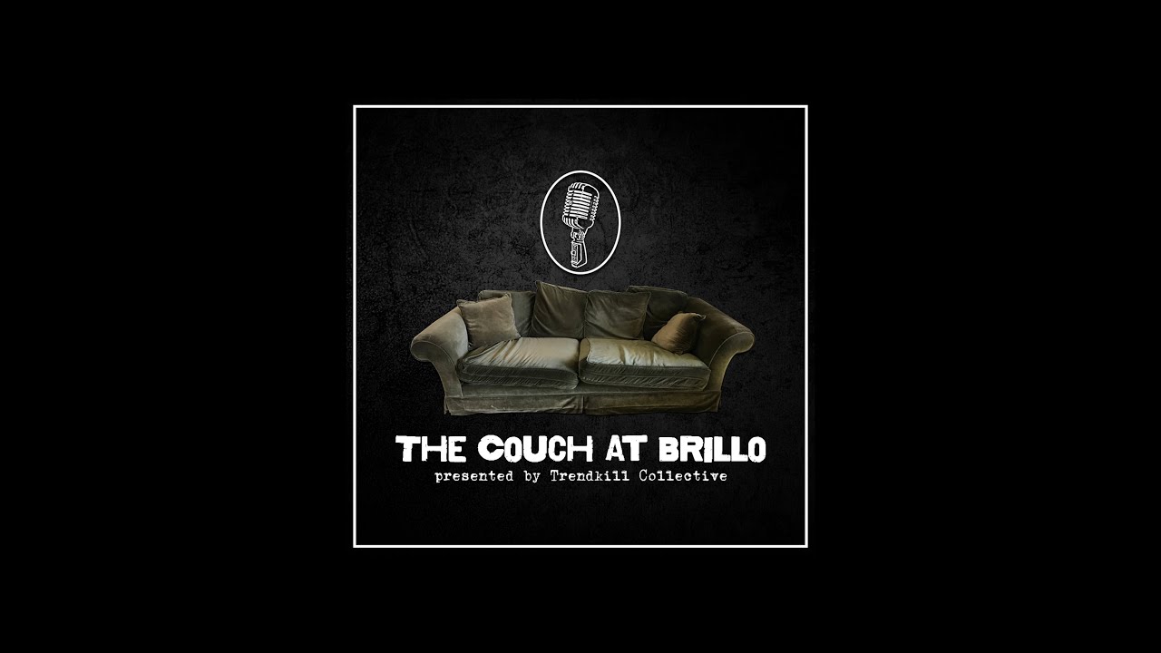 The Couch @ Brillo | Daniel Cardenas, Andrew Zamora, Derek Marr