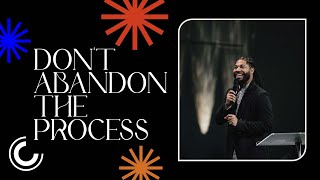 Don't Abandon The Process | Tim Timberlake | Celebration Church