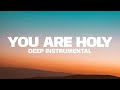 You Are Holy - Music for Meditation - No Copyright - Christian Music