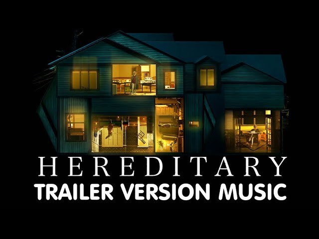 HEREDITARY Trailer Music Version