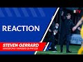 REACTION | Steven Gerrard | Livingston 0-1 Rangers