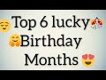 Top 6 lucky birt.ay months  lucky months  gleam point jitandrachitara2