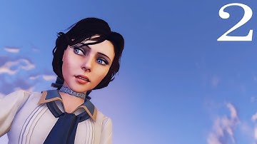 THIS GAME IS FIRE! Bioshock: Infinite - Part 2