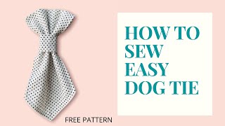 DIY: How to make easy dog Tie/Free pattern/Dog accessories/size SM
