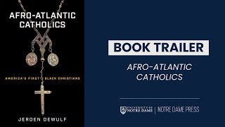 AFRO-ATLANTIC CATHOLICS