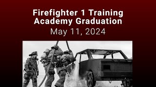 Fire Academy Graduation May 11 2024