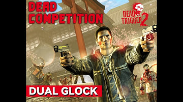 Dead Trigger 2 : DUAL GLOCK