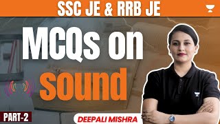 SSC JE & RRB JE | MCQs on Sound - 2 | Deepali Mishra
