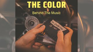 The Color - "No Greater Love" (Behind The Music)