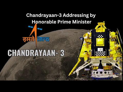 Chandrayaan-3  Addressing by  Honorable Prime Minister-Live Event