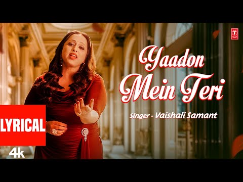 Yaadon Mein Teri - New Lyrical Video Song | Vaishali Samant | Daniyal Shaikh | Pop Chartbusters