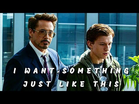 I want something just like this|tony stark|Coldplay,Chainsmokers