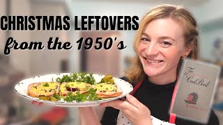 MAKE A VINTAGE RECIPE WITH ME! META GIVEN'S THE MODERN FAMILY COOKBOOK 1950'S CHRISTMAS LEFTOVERS!