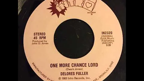 delores fuller - one more chance lord - modern sou...