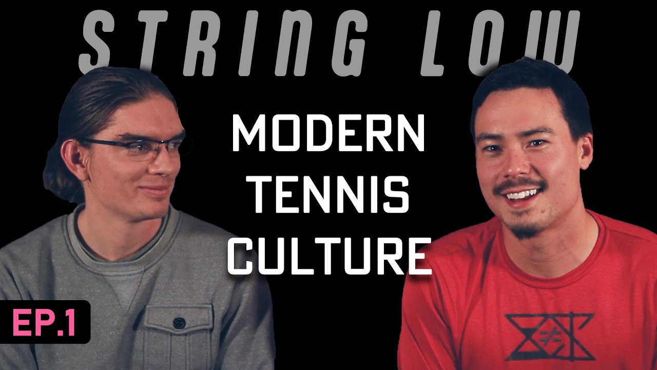 Profanity and Tennis Culture | String Low Podcast #1
