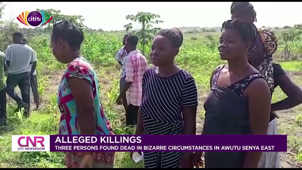 Three persons found dead under bizarre circumstances in Awutu Senya East | Citi Newsroom