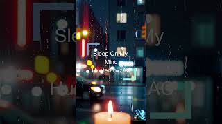 MIND Over Matter - **Sleep On My Mind**