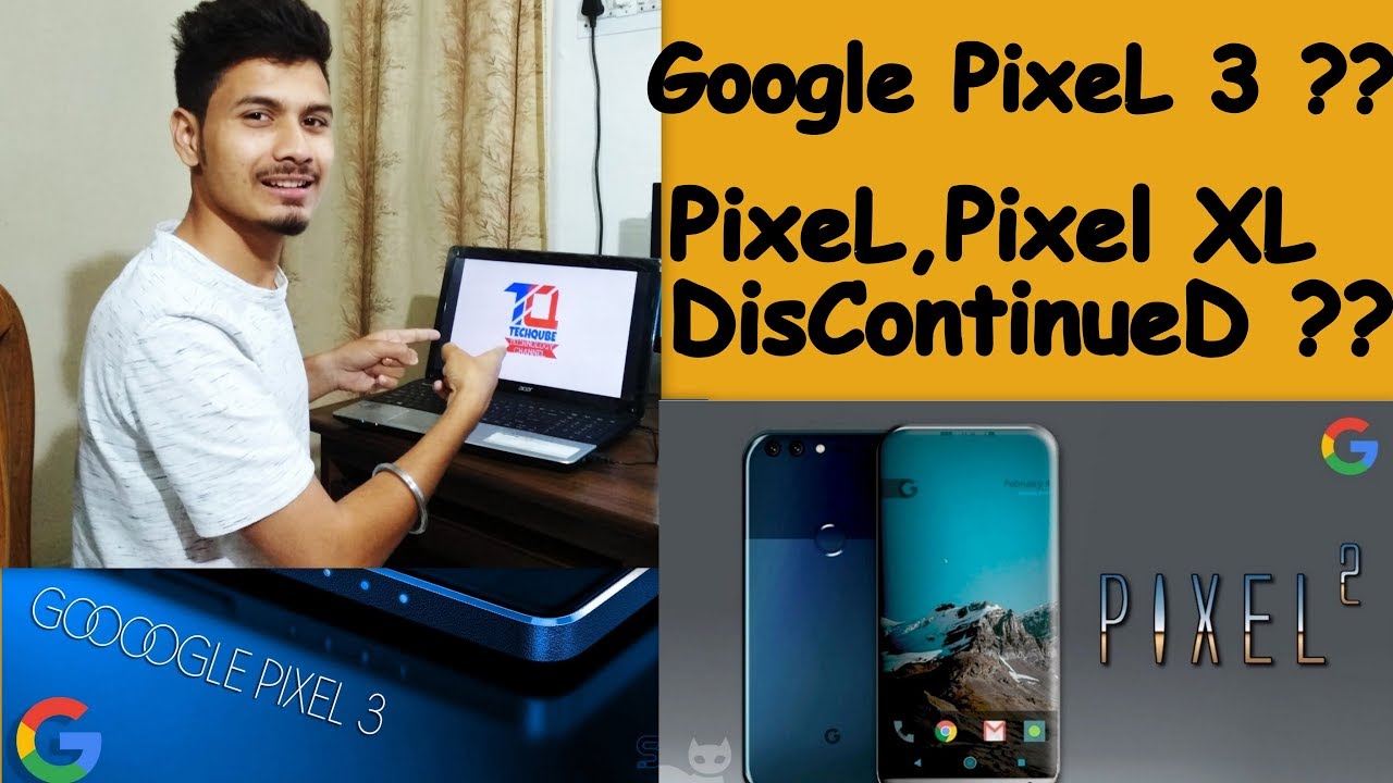 GOOGLE PIXEL 3 LAUNCHING SOON GOOGLE PIXEL GOOGLE PIXEL XL google-pixel-3-launching-soon-google-pixel-google-pixel-xl