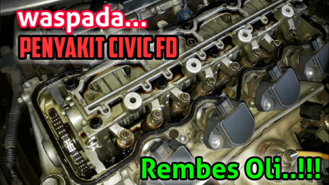 Tips Atasi Honda Civic FD Rembes Oli [ganti seal paking klep]