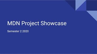 MDN Project Showcase: Semester 2, 2020
