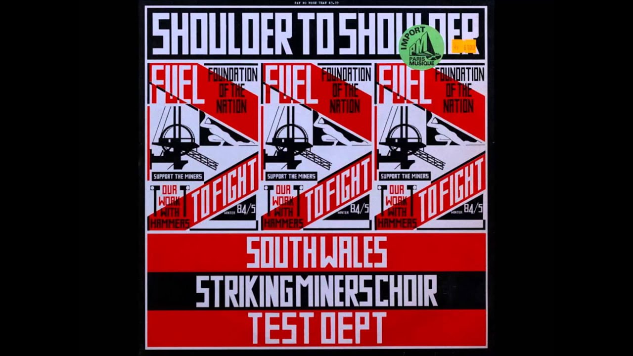 Test Dept & South Wales Striking Miner's Choir - Myfanwy