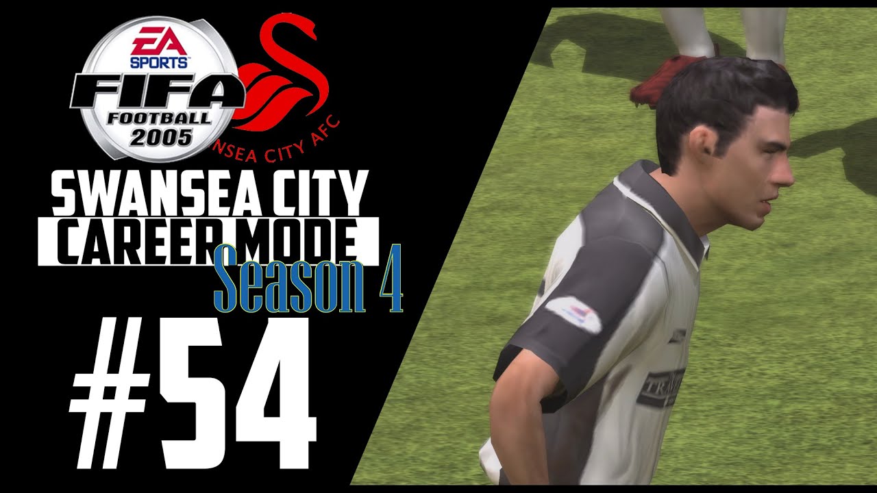 FIFA 2005 - CAREER MODE (SWANSEA CITY) #54 | GAMES IN HAND